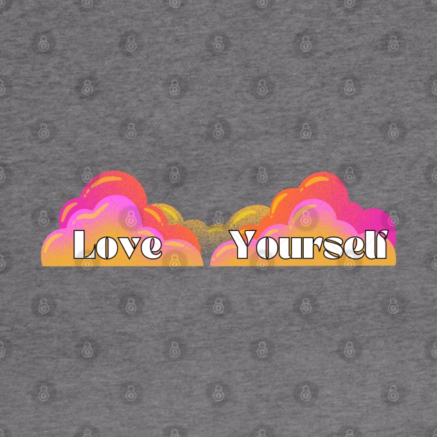 Love Yourself by adrianasalinar